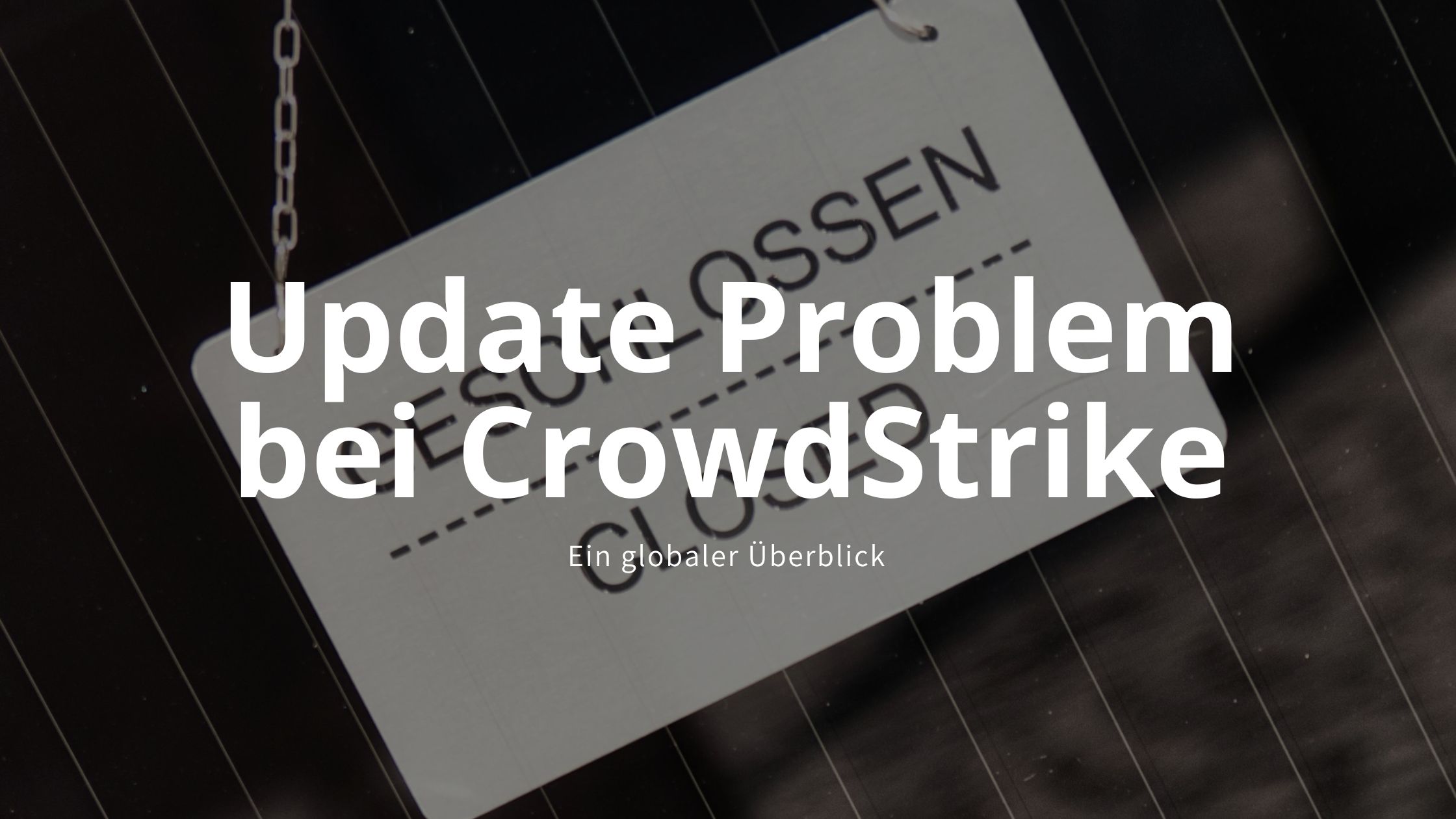 CrowdStrike Update Problem